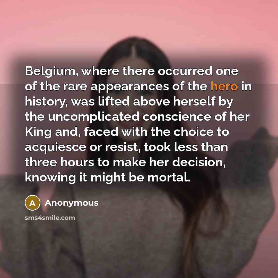 “Belgium, where there occurred one of the rare appearances of…” quote by Anonymous