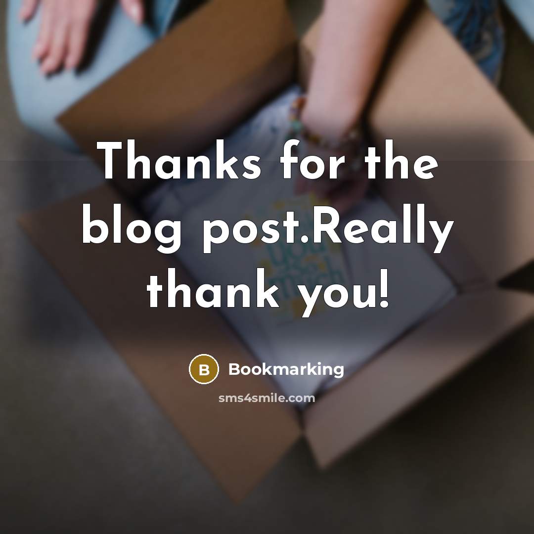 “Thanks for the blog post.Really thank you!” quote by Bookmarking