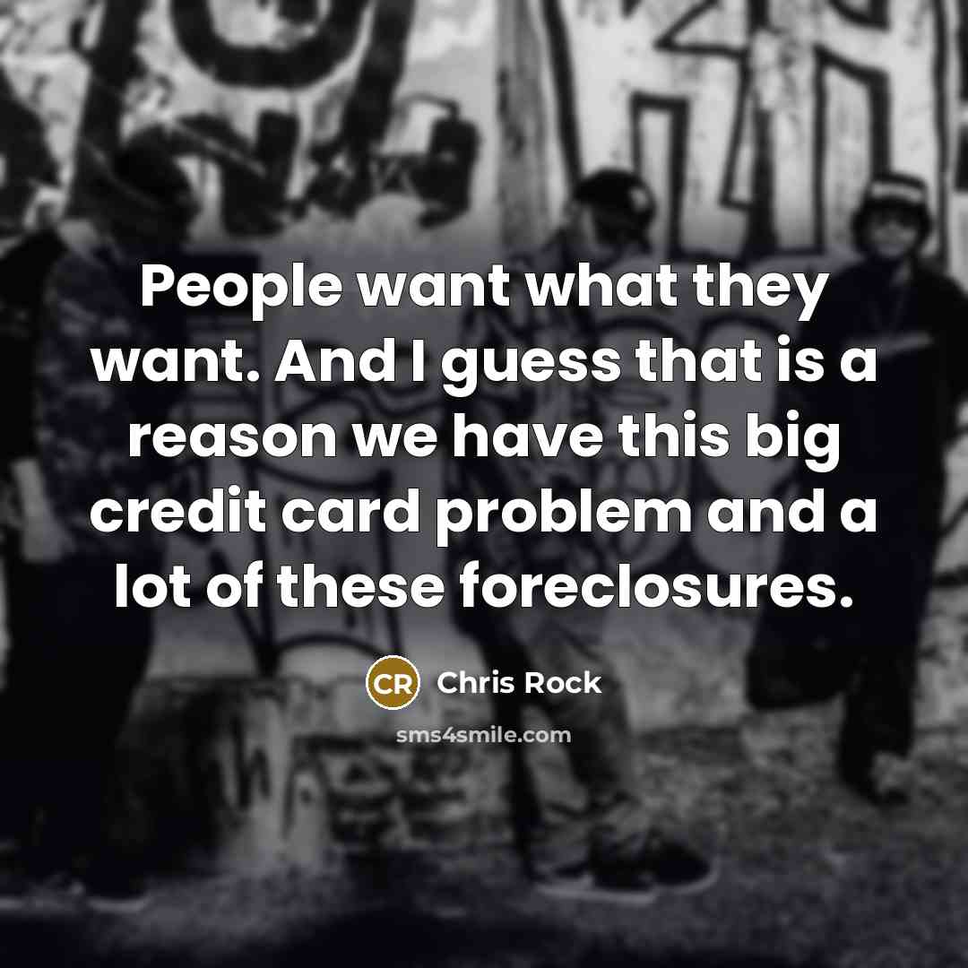 “People want what they want. And I guess that is…” quote by Chris Rock