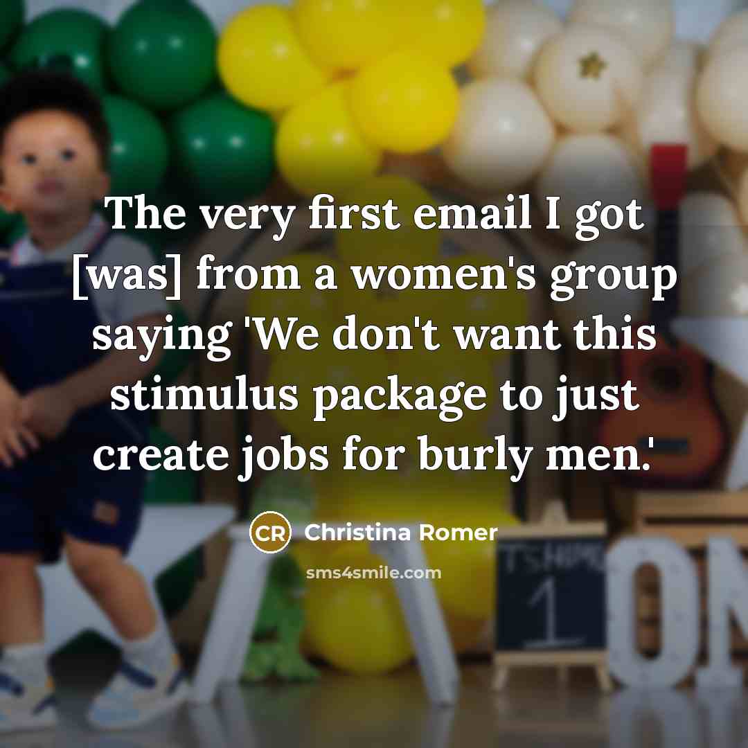 “The very first email I got [was] from a women's…” quote by Christina Romer