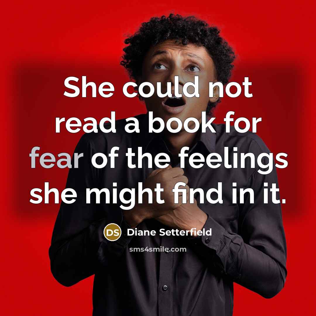 “She could not read a book for fear of the…” quote by Diane Setterfield