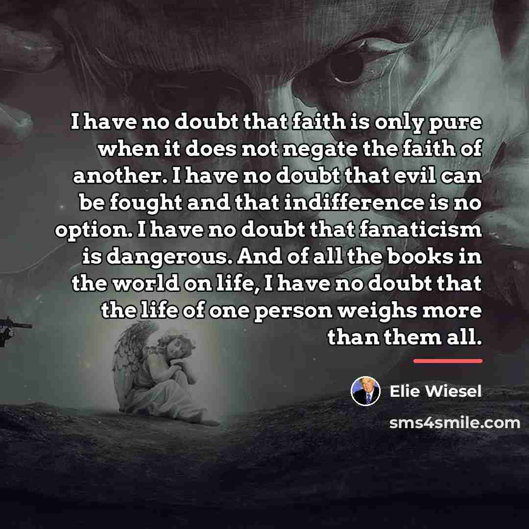 “I have no doubt that faith is only pure when…” quote by Elie Wiesel