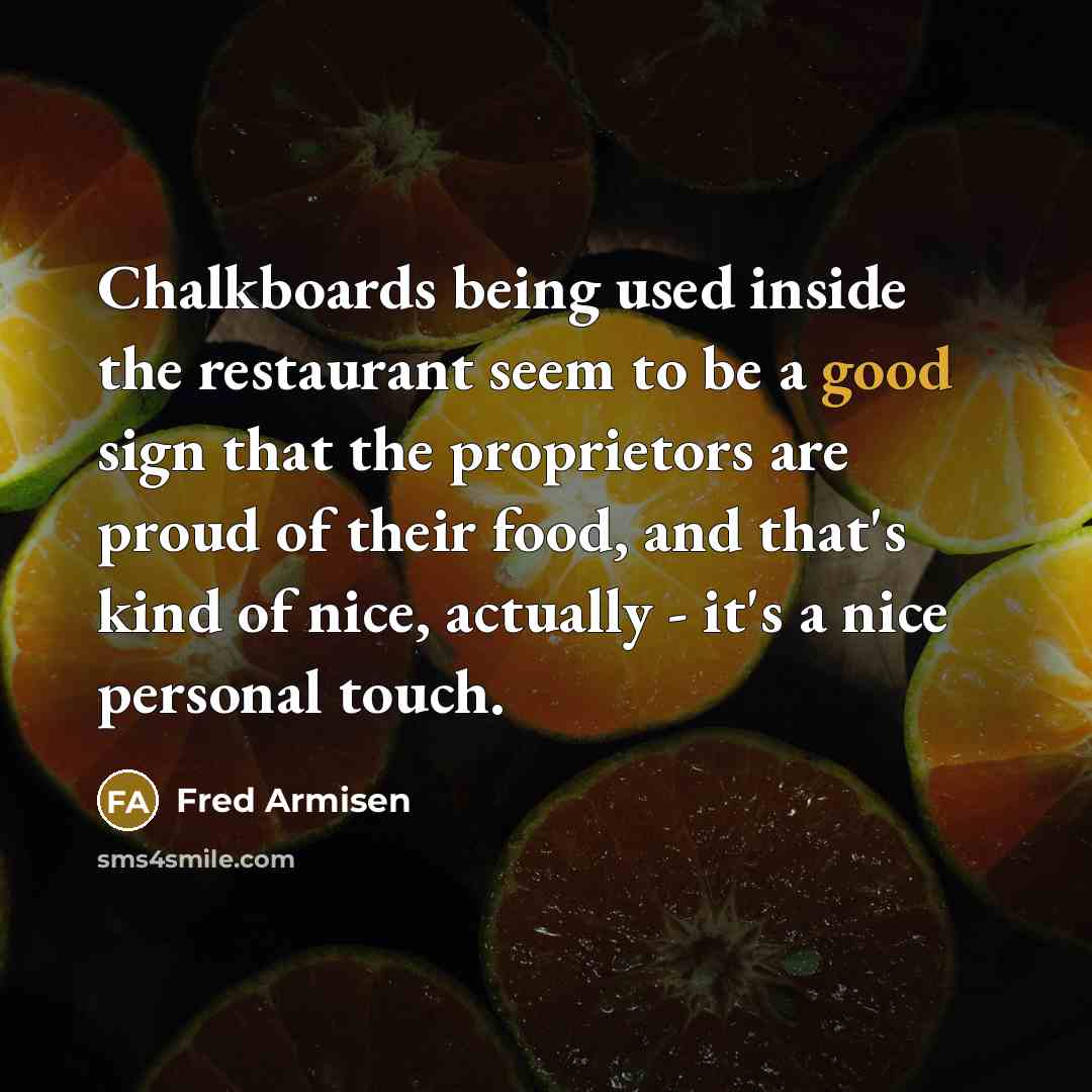 “Chalkboards being used inside the restaurant seem to be a…” quote by Fred Armisen