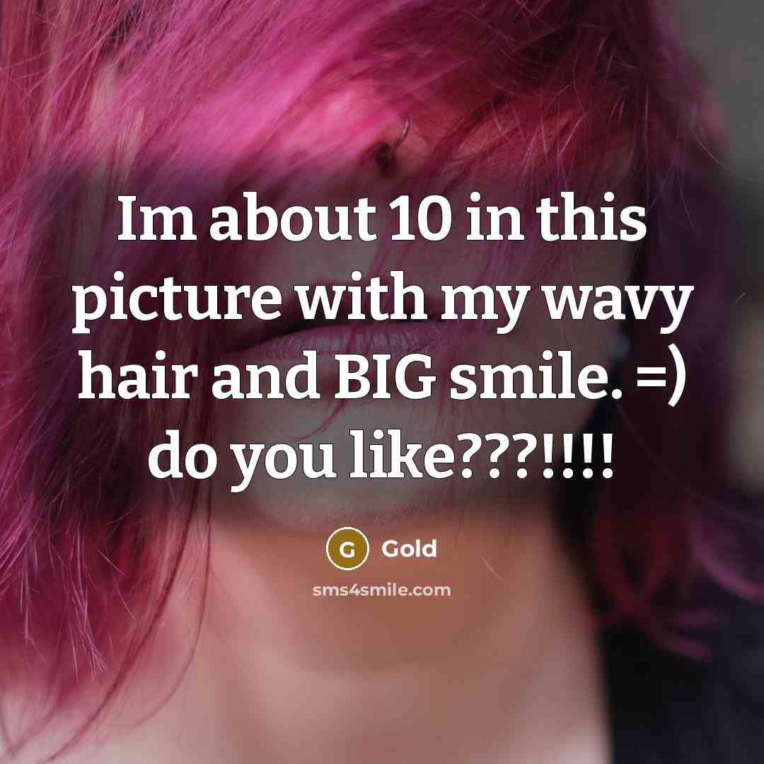 “Im about 10 in this picture with my wavy hair and BIG smile. =) do you like???!!!!” quote by Gold