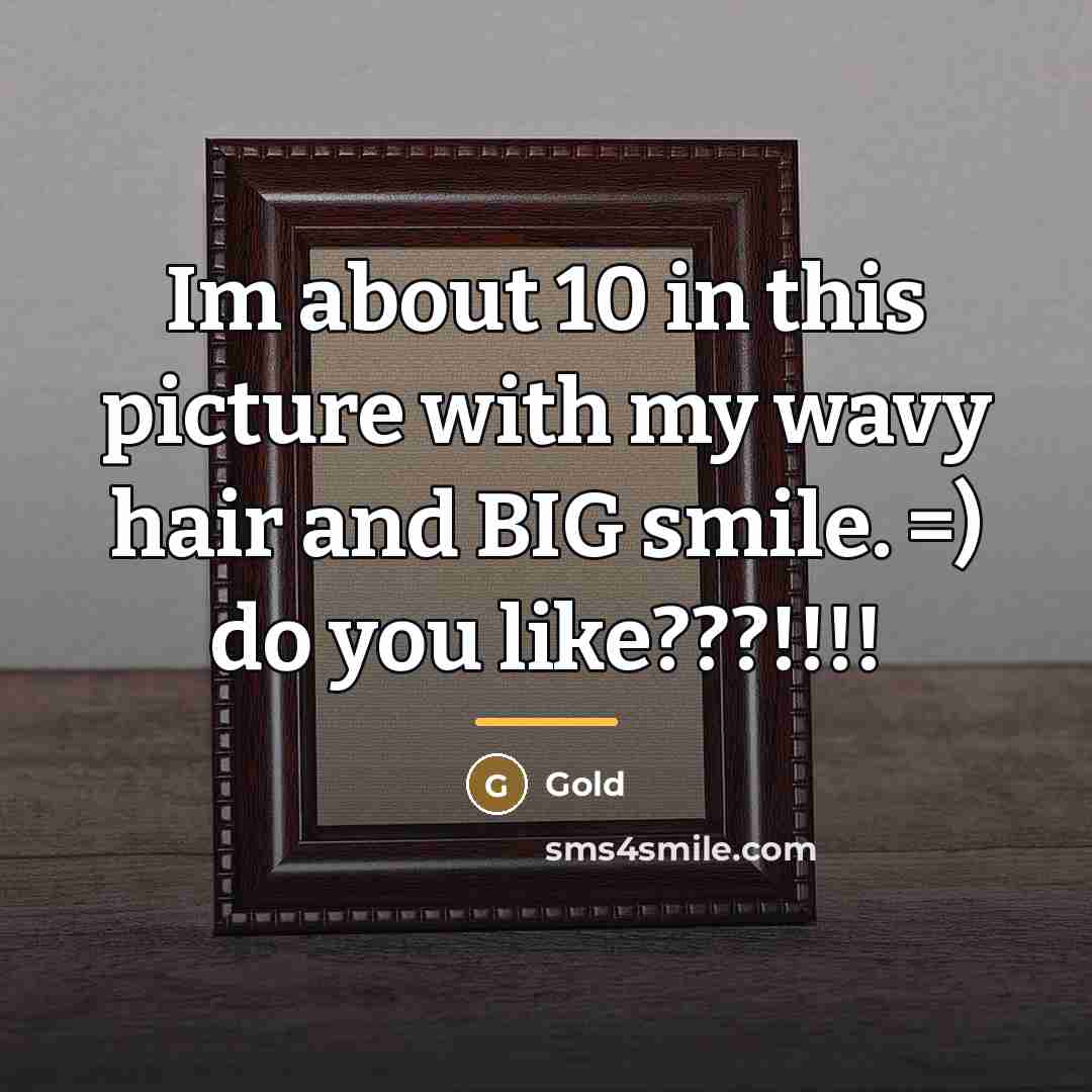 “Im about 10 in this picture with my wavy hair…” quote by Gold