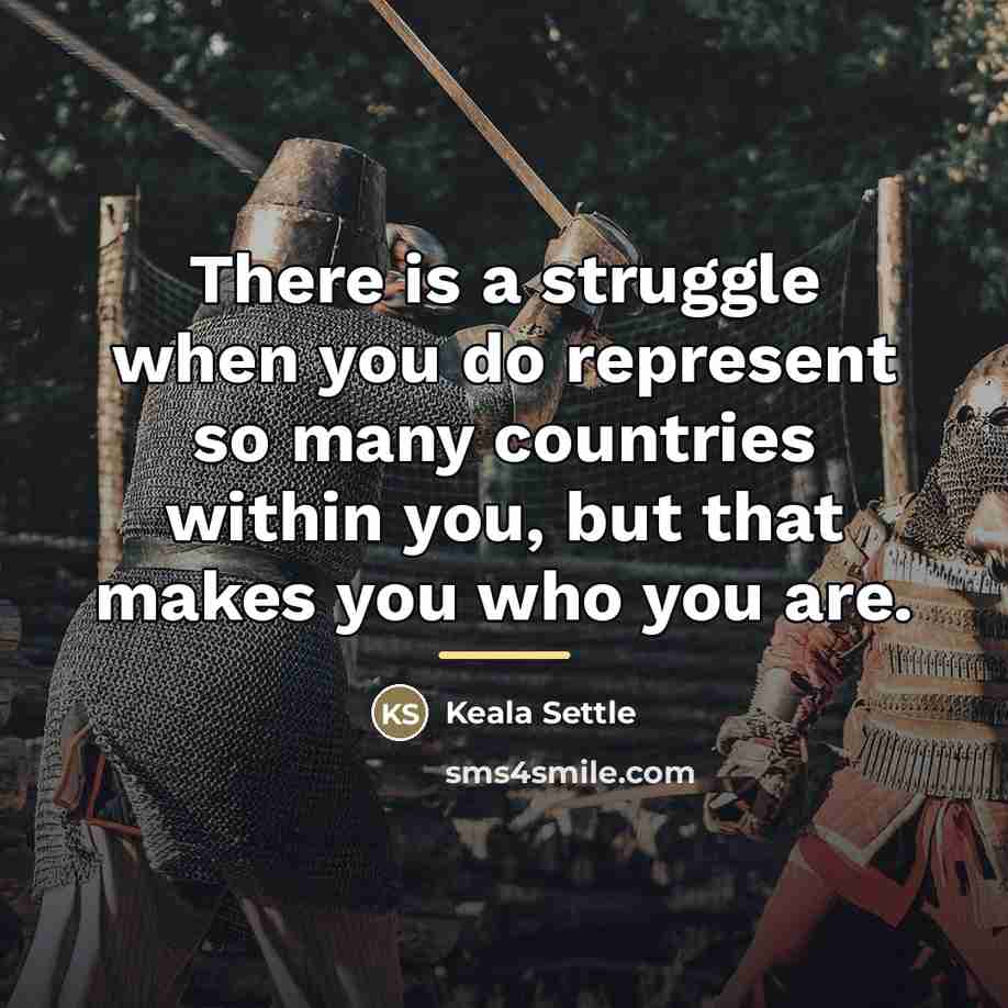 “There is a struggle when you do represent so many…” quote by Keala Settle