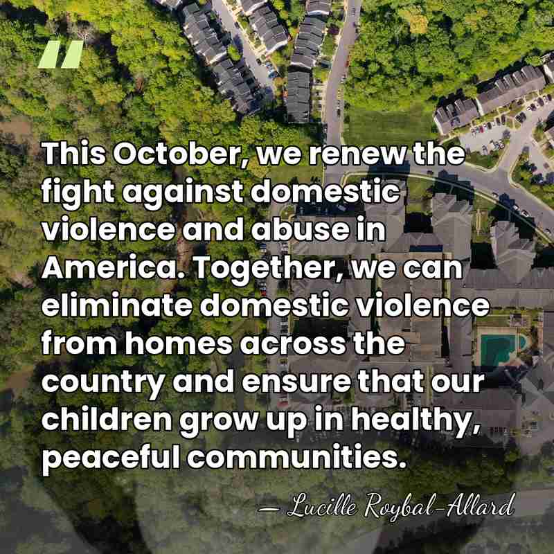 This October, we renew the fight against domestic violence and abuse in&hellip; - Lucille Roybal-Allard