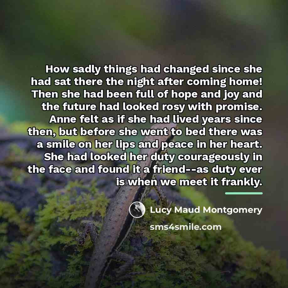 “How sadly things had changed since she had sat there…” quote by Lucy Maud Montgomery