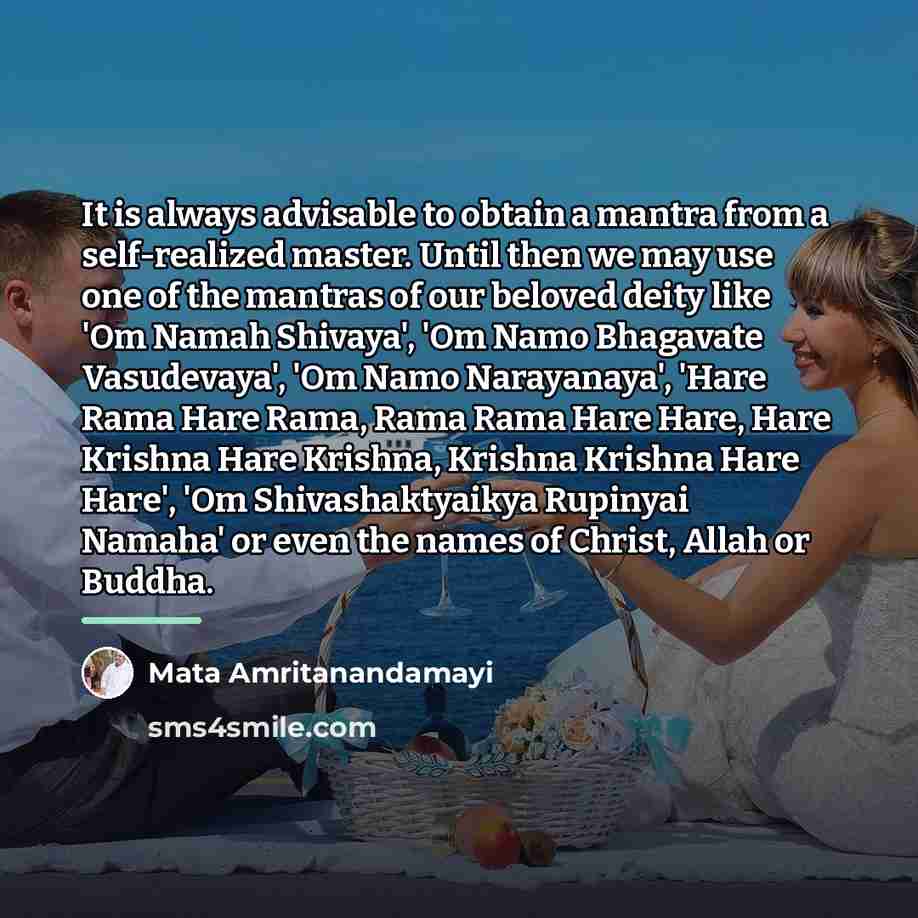 “It is always advisable to obtain a mantra from a…” quote by Mata Amritanandamayi