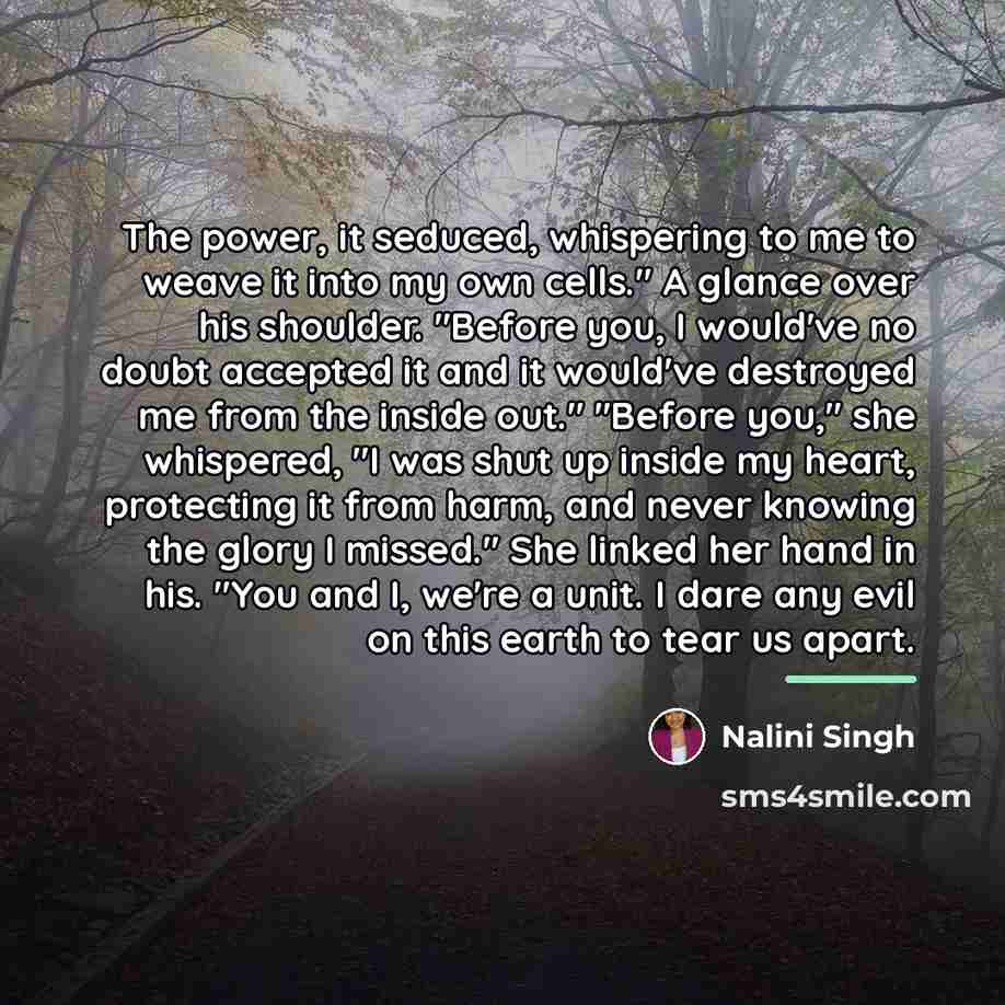 “The power, it seduced, whispering to me to weave it…” quote by Nalini Singh