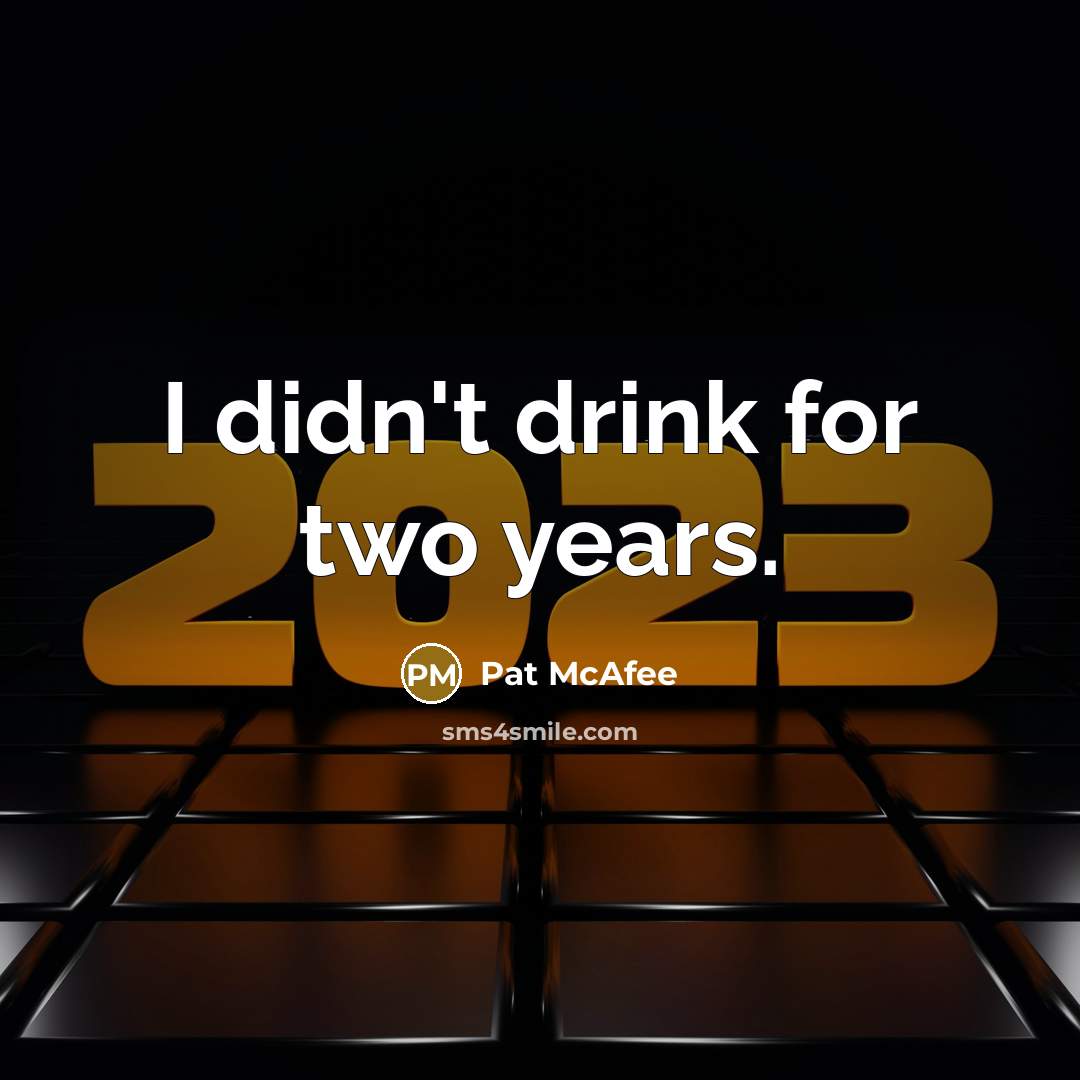 “I didn't drink for two years.…” quote by Pat McAfee