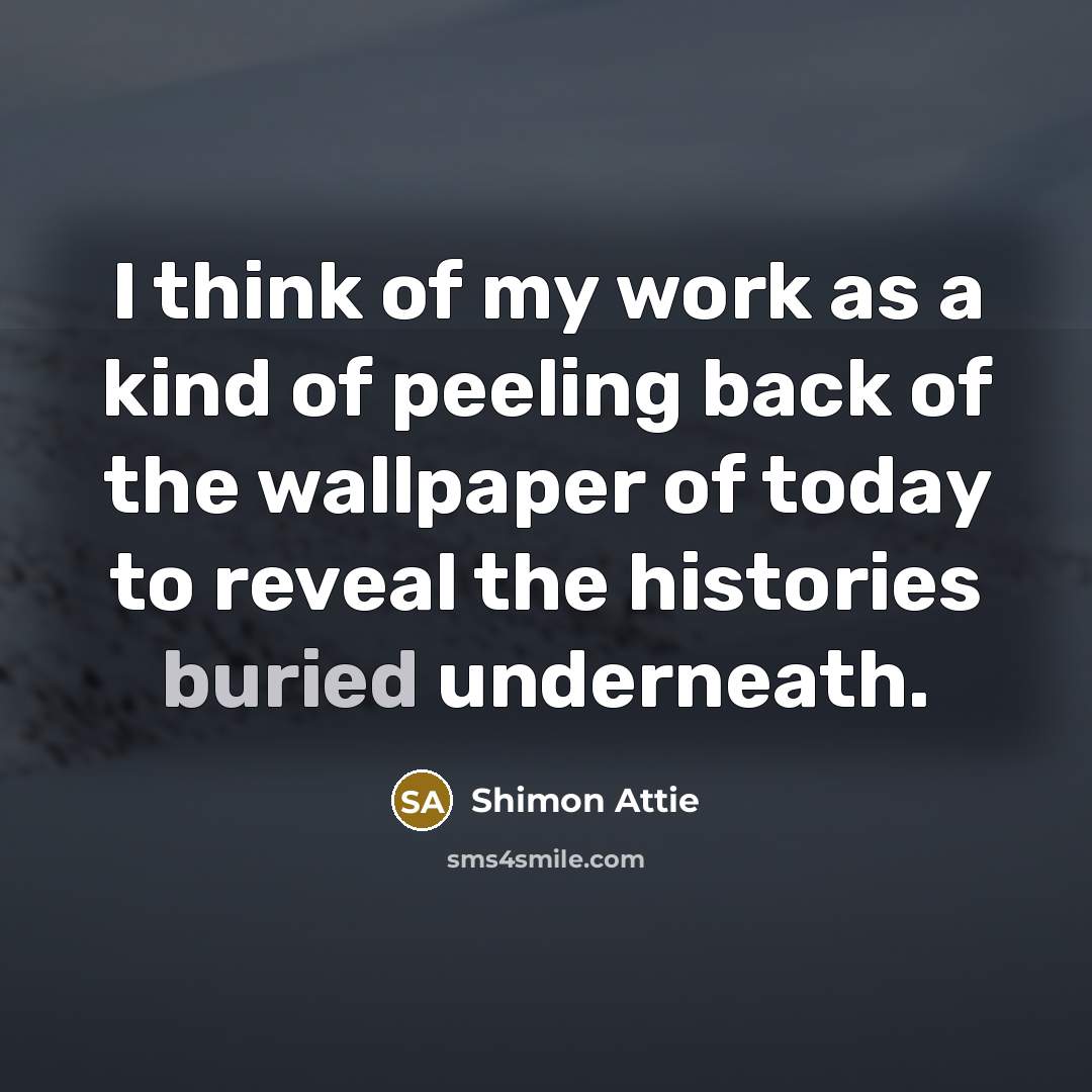 “I think of my work as a kind of peeling…” quote by Shimon Attie