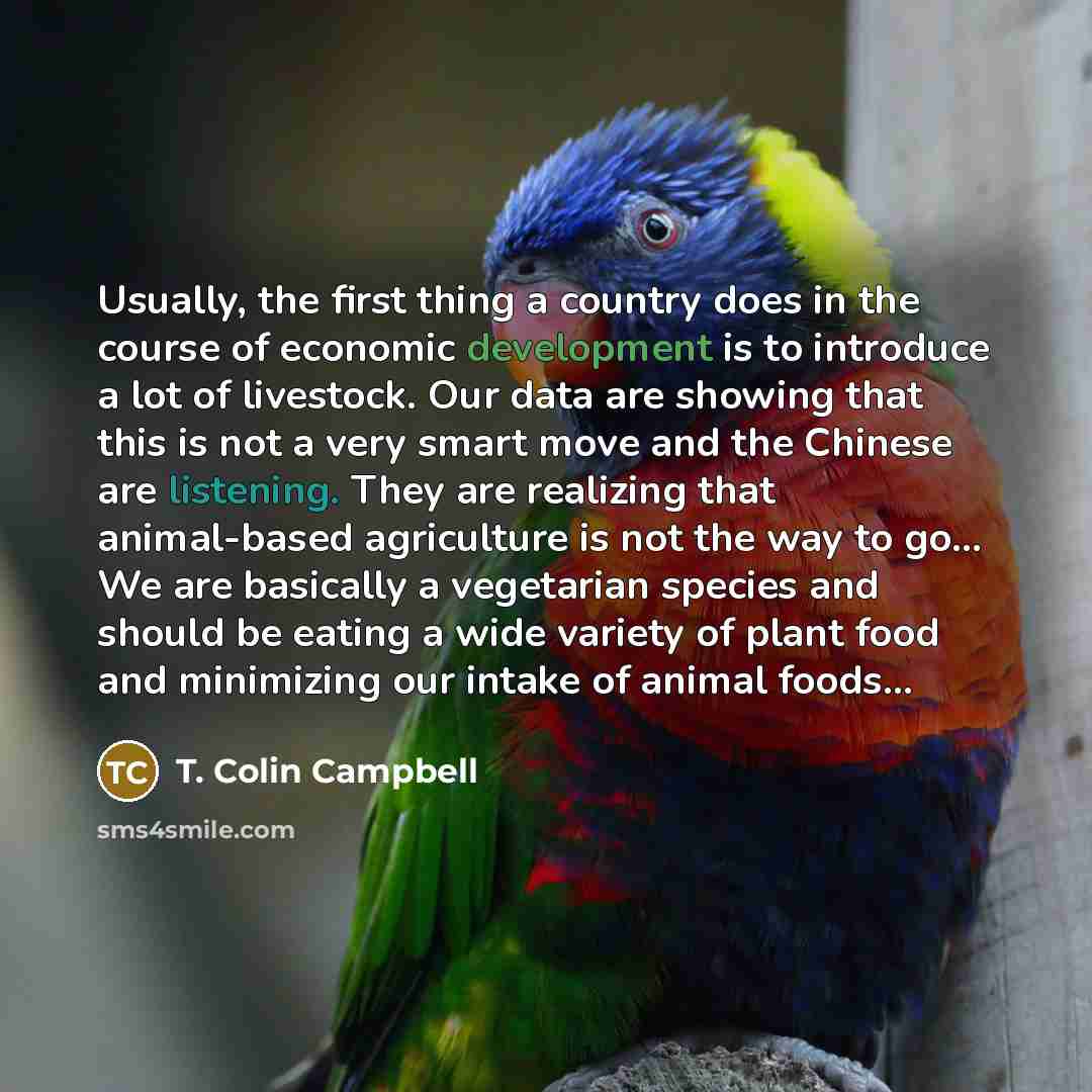 “Usually, the first thing a country does in the course…” quote by T. Colin Campbell