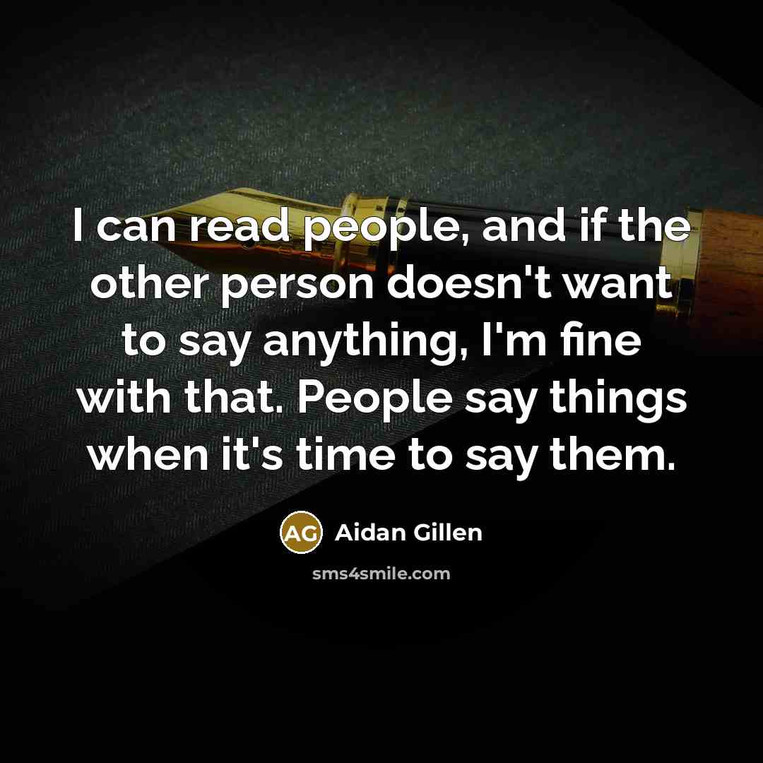 “I can read people, and if the other person doesn't…” quote by Aidan Gillen