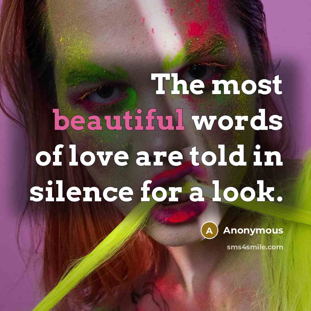“The most beautiful words of love are told in silence…” quote by Anonymous
