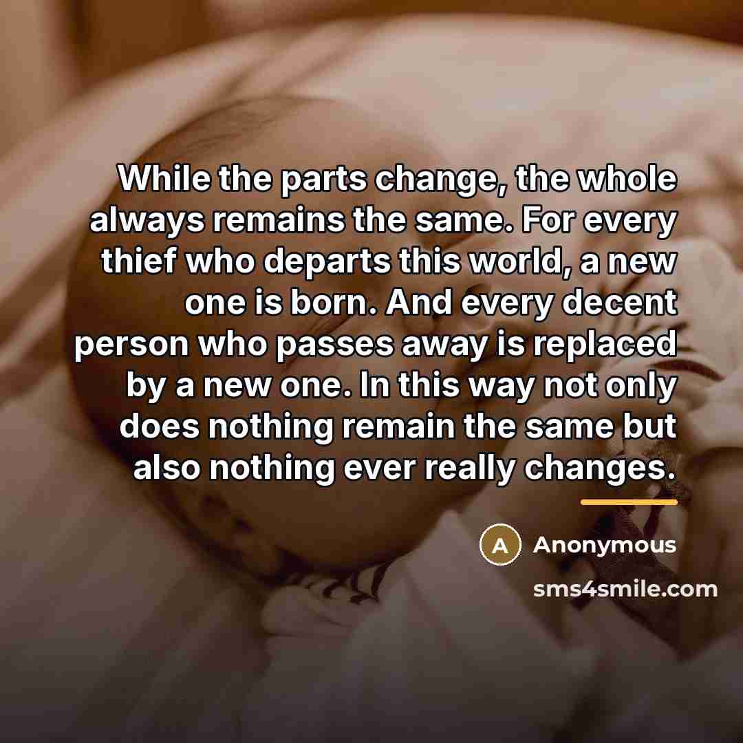 “While the parts change, the whole always remains the same.…” quote by Anonymous