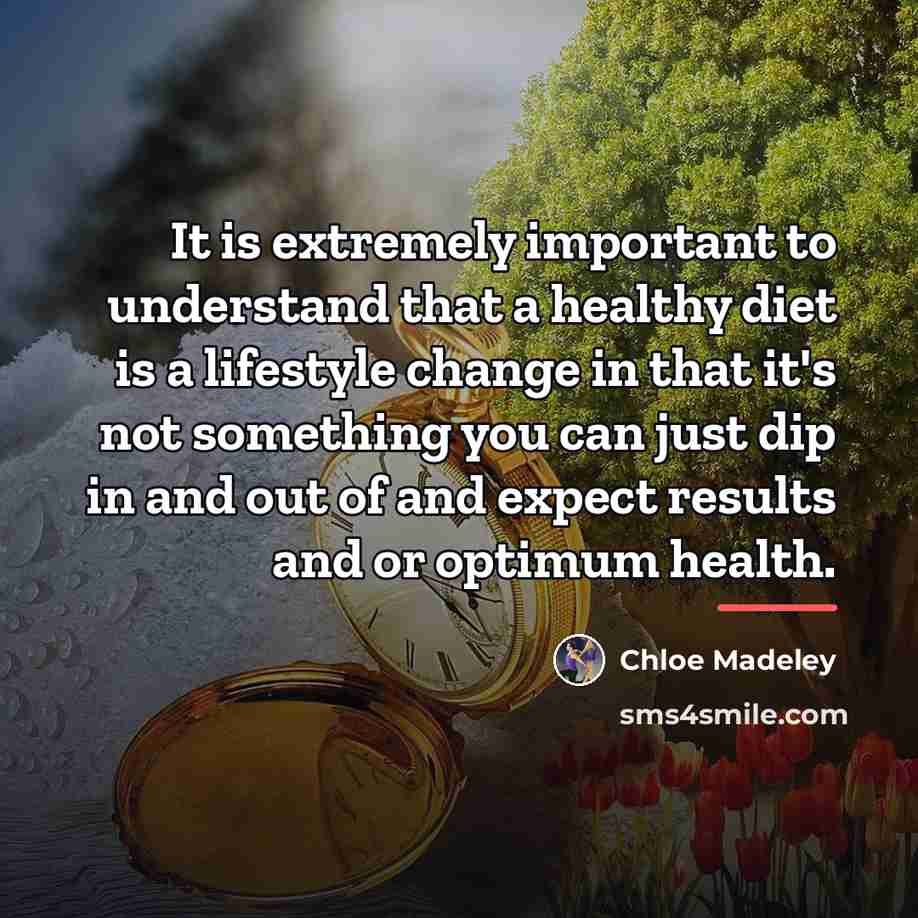 “It is extremely important to understand that a healthy diet…” quote by Chloe Madeley