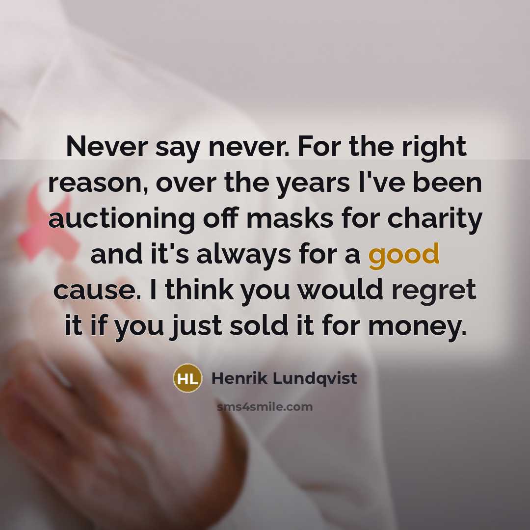 “Never say never. For the right reason, over the years…” quote by Henrik Lundqvist