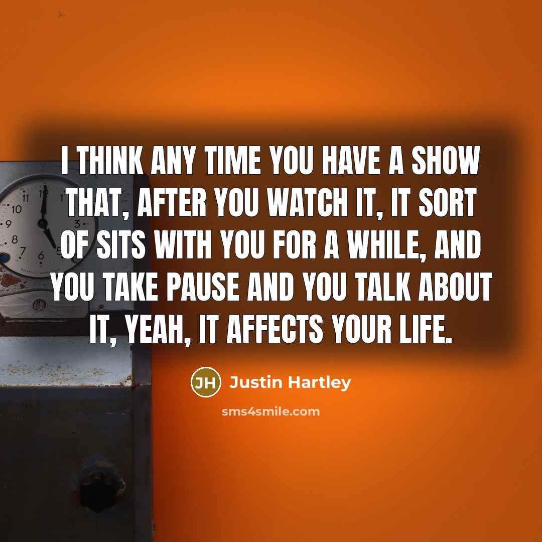 “I think any time you have a show that, after…” quote by Justin Hartley