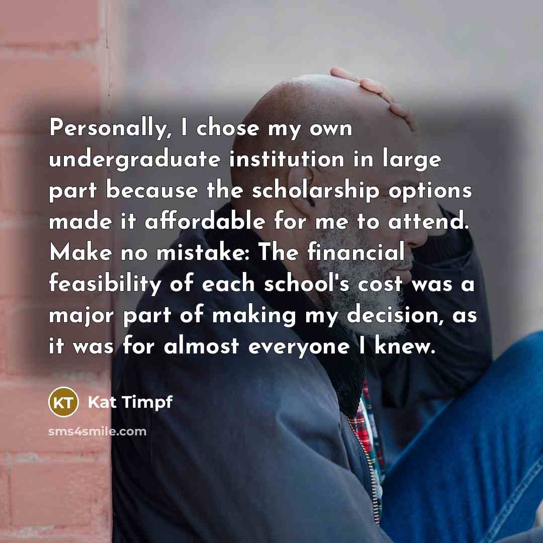 “Personally, I chose my own undergraduate institution in large part…” quote by Kat Timpf