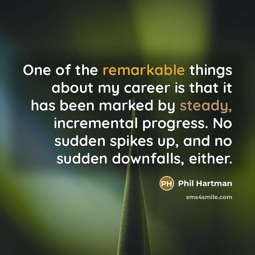 “One of the remarkable things about my career is that…” quote by Phil Hartman