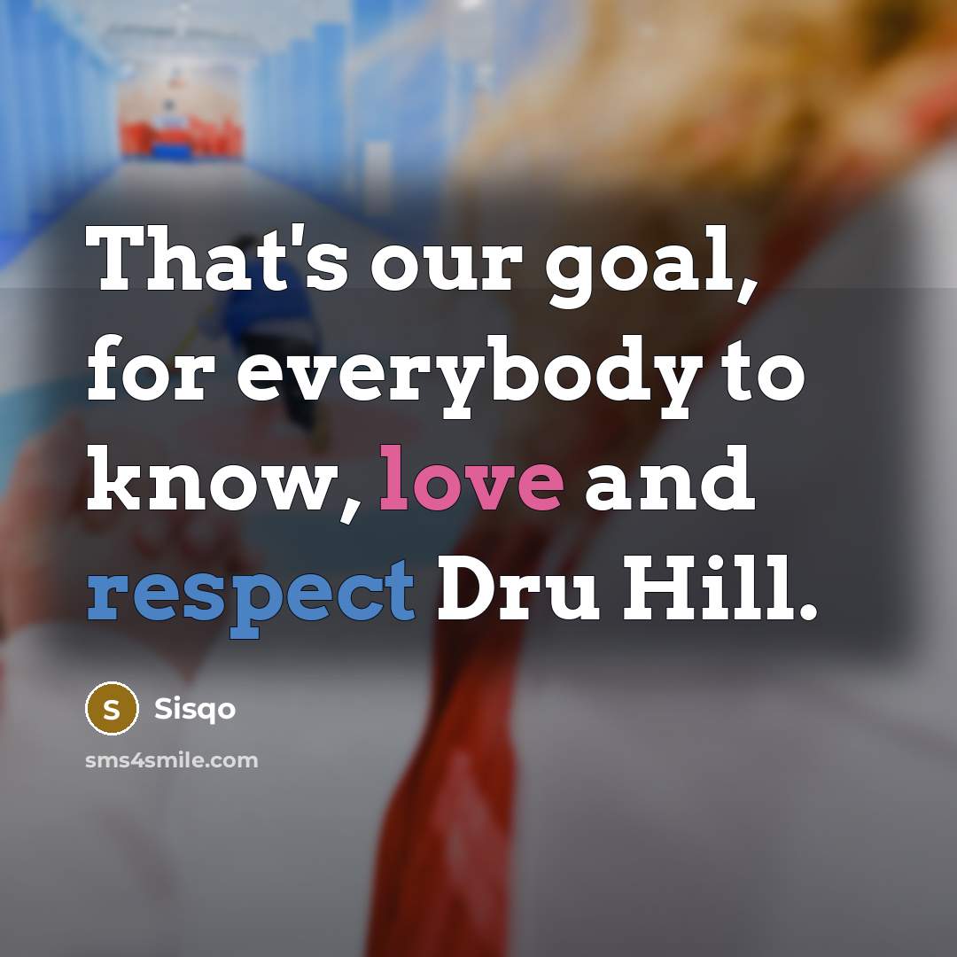“That's our goal, for everybody to know, love and respect…” quote by Sisqo