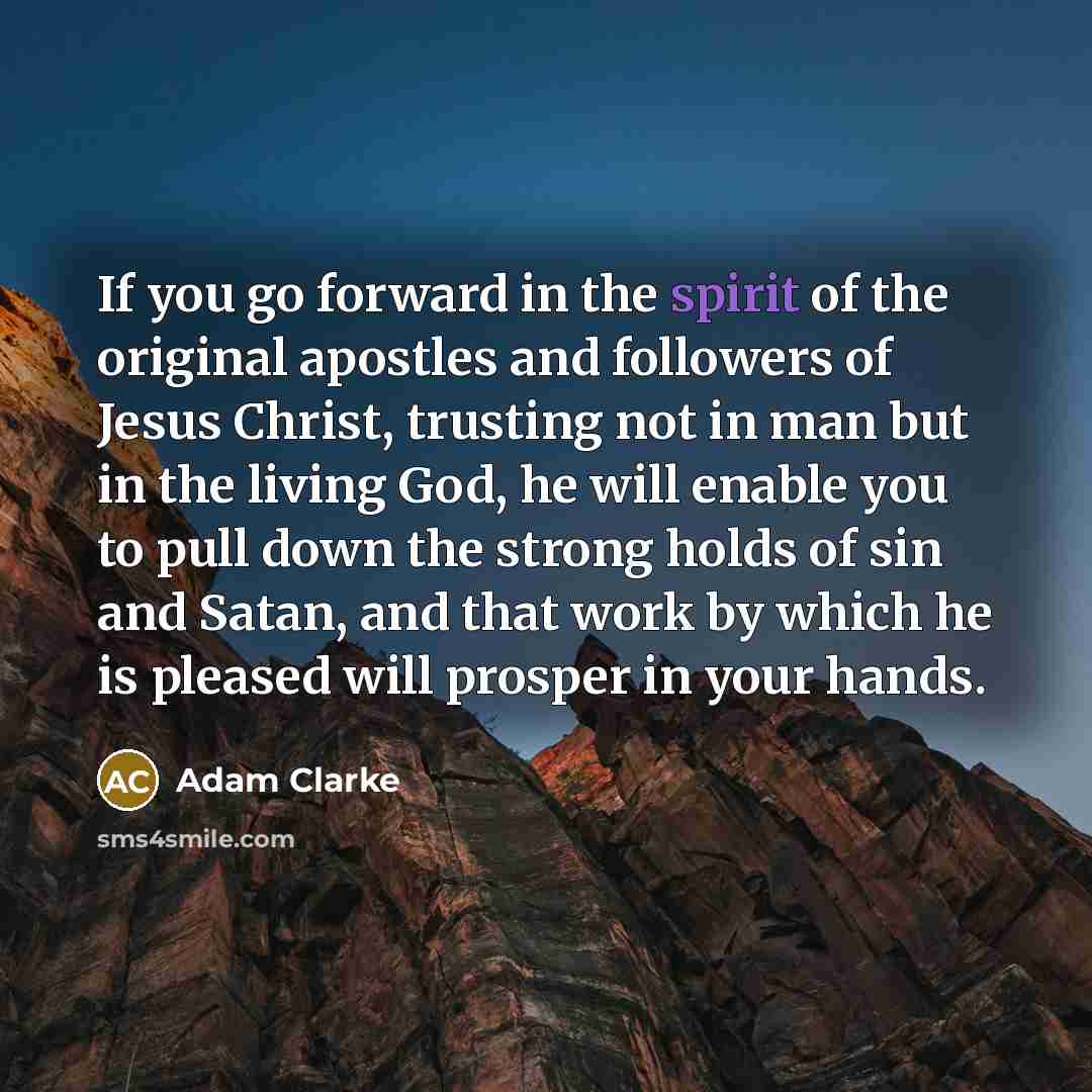 “If you go forward in the spirit of the original…” quote by Adam Clarke