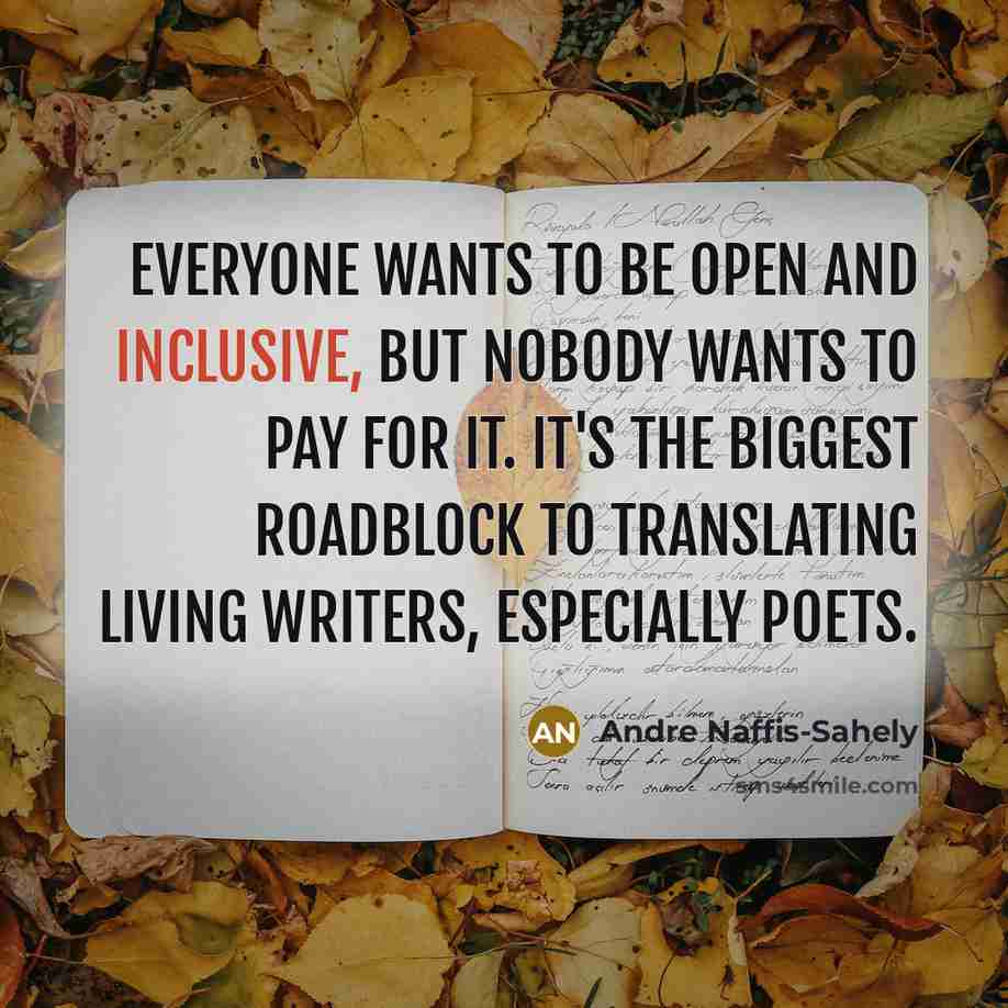 “Everyone wants to be open and inclusive, but nobody wants…” quote by Andre Naffis-Sahely