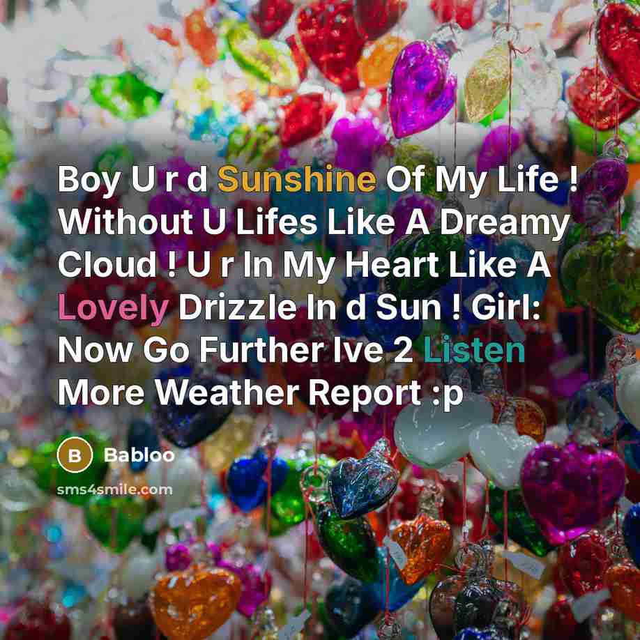 “Boy U r d Sunshine Of My Life ! Without…” quote by Babloo