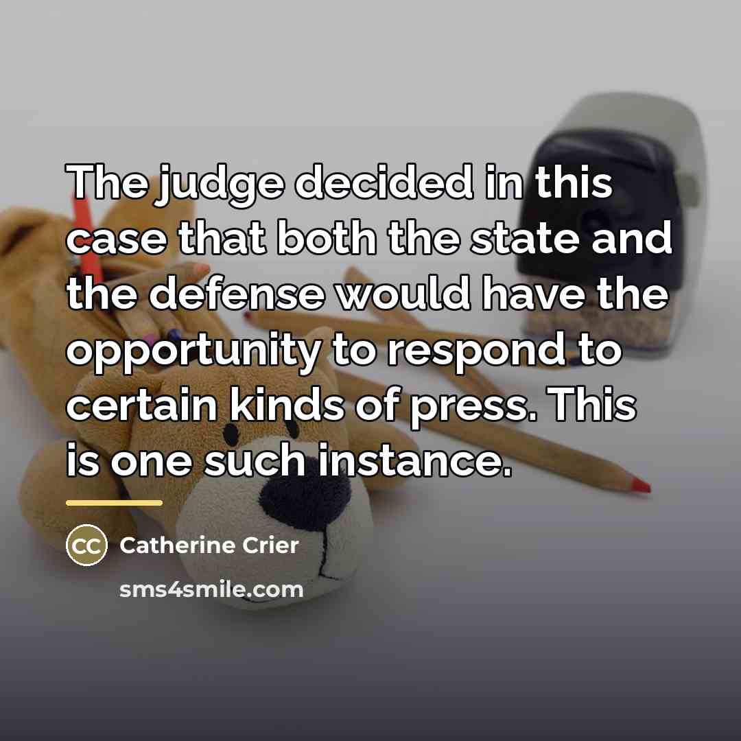 “The judge decided in this case that both the state…” quote by Catherine Crier