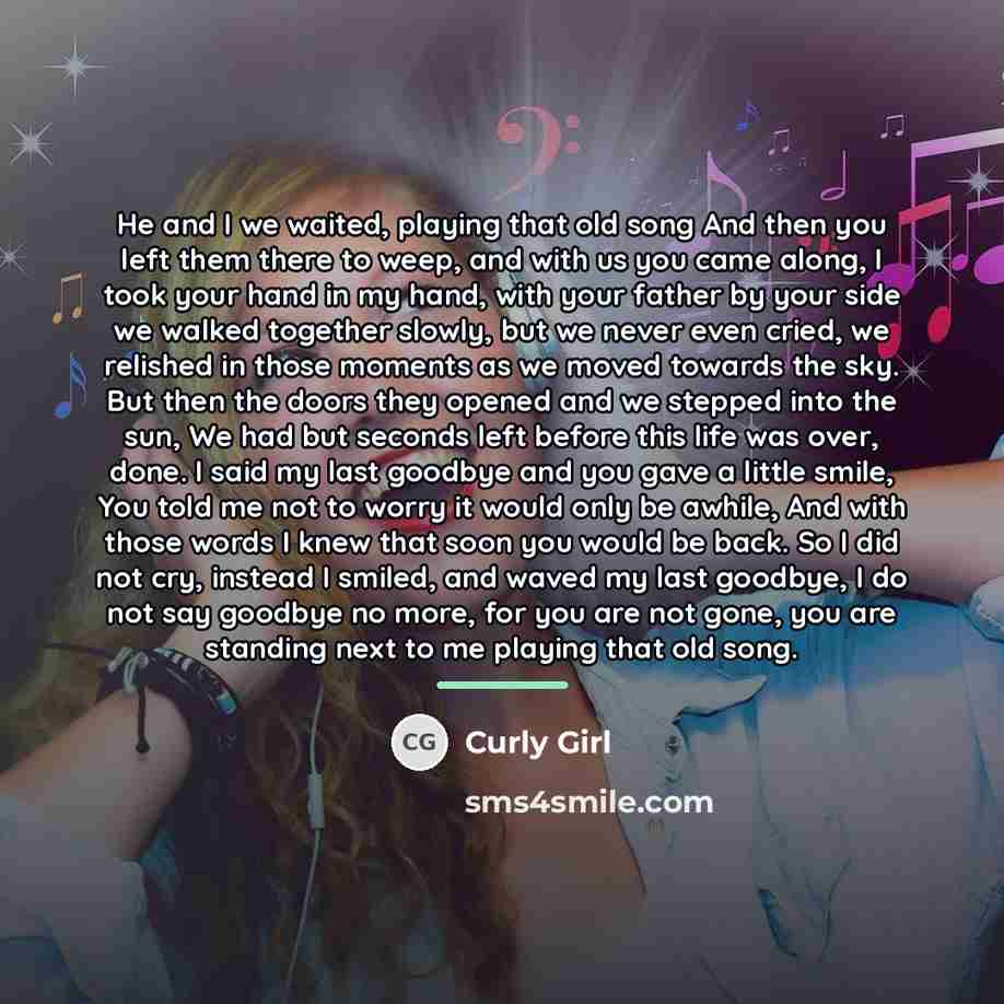 “He and I we waited, playing that old song And…” quote by Curly Girl