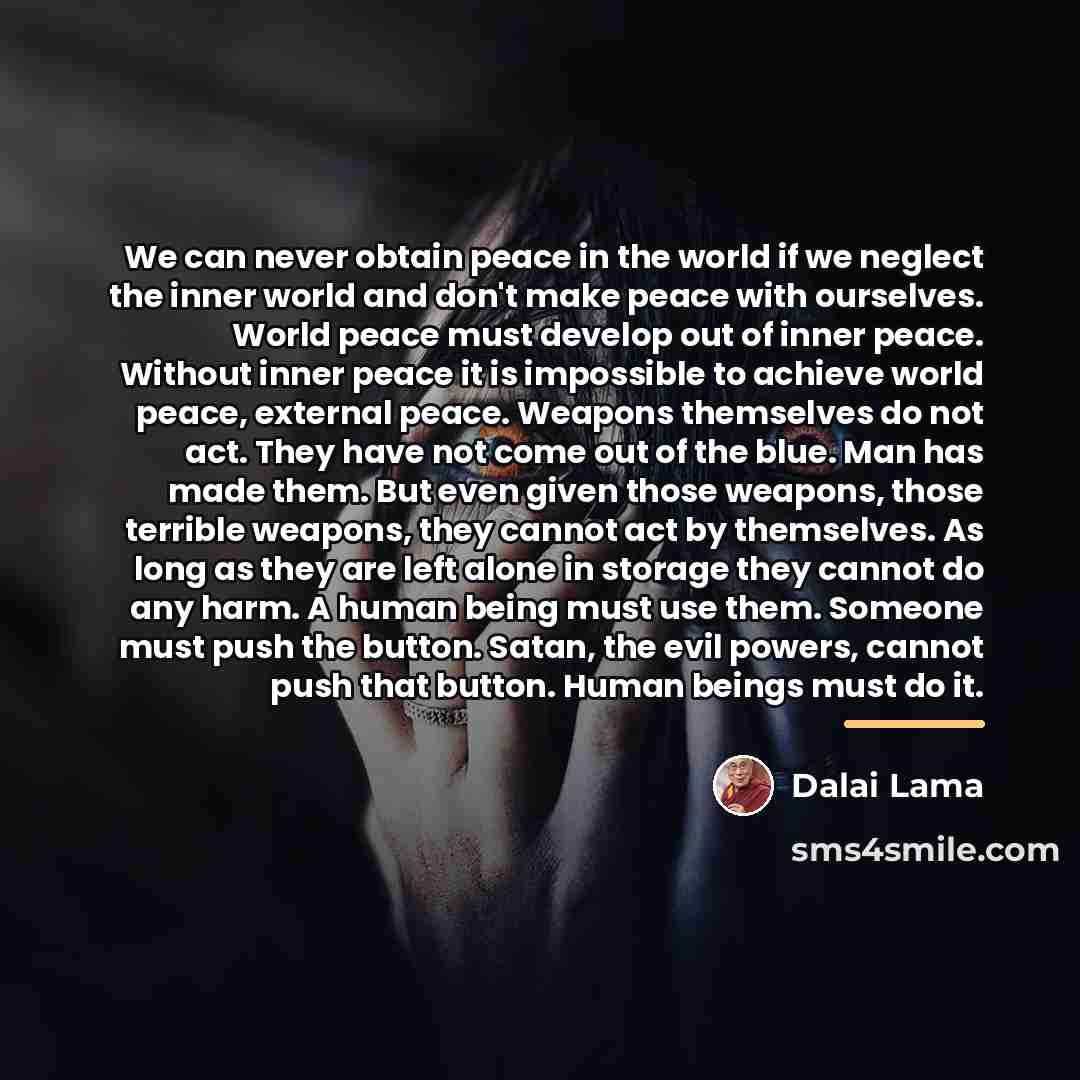 “We can never obtain peace in the world if we…” quote by Dalai Lama