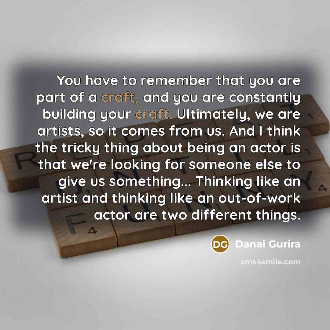 “You have to remember that you are part of a…” quote by Danai Gurira