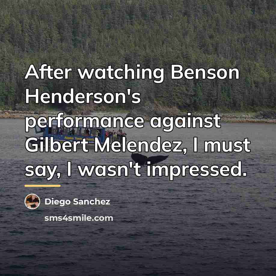 “After watching Benson Henderson's performance against Gilbert Melendez, I must…” quote by Diego Sanchez