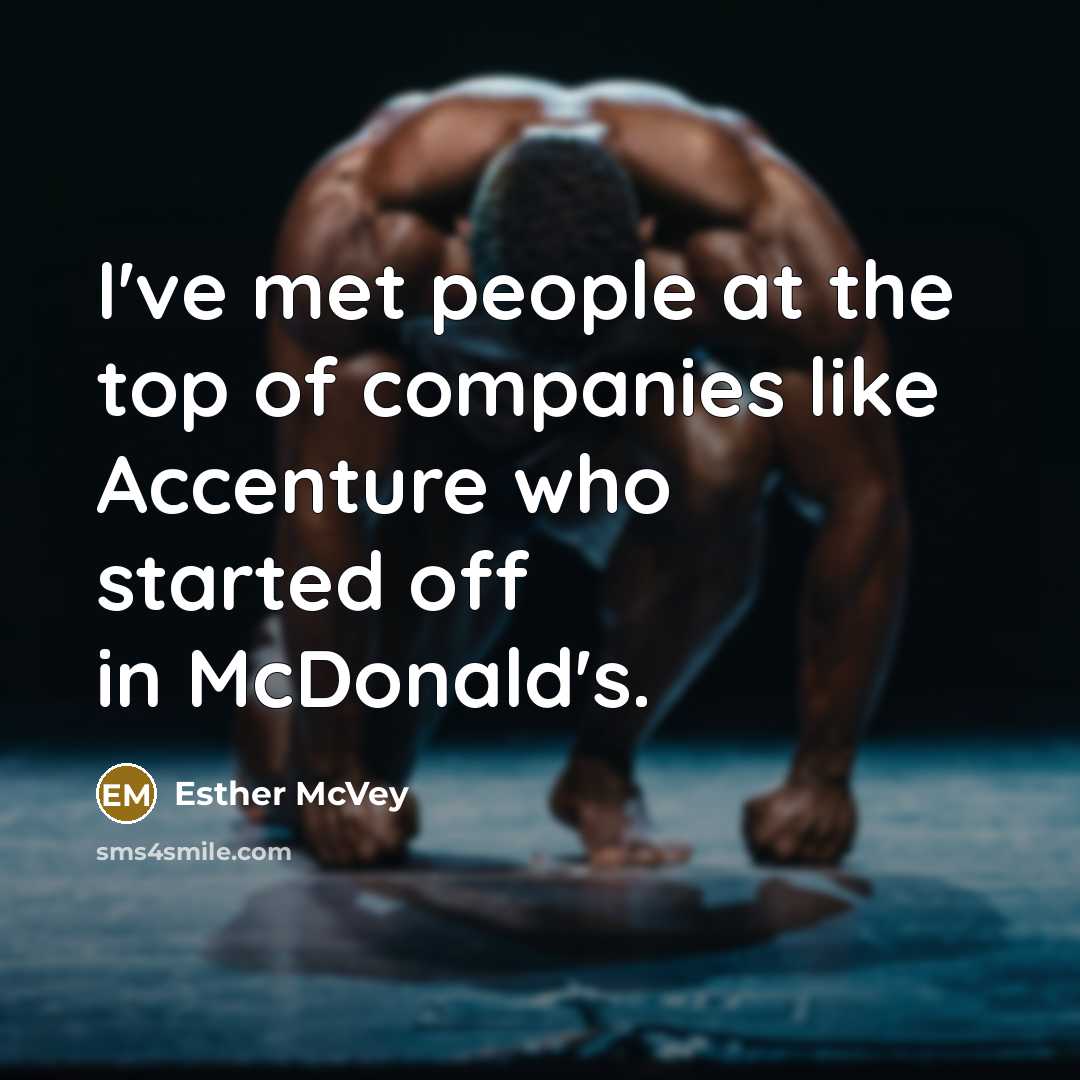“I've met people at the top of companies like Accenture…” quote by Esther McVey