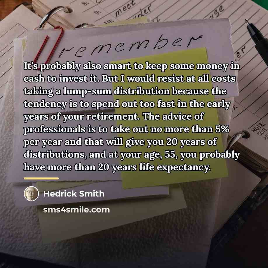 “It's probably also smart to keep some money in cash…” quote by Hedrick Smith
