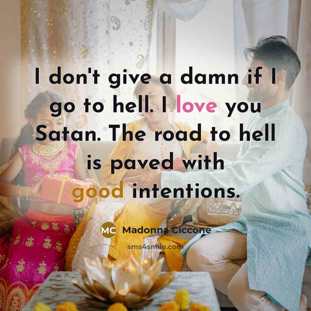 “I don't give a damn if I go to hell.…” quote by Madonna Ciccone