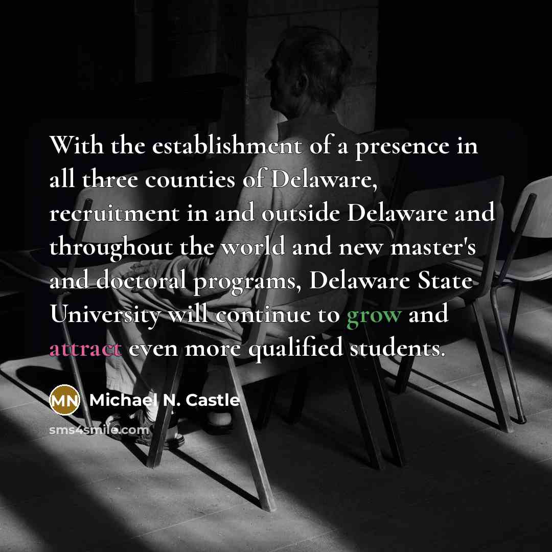 “With the establishment of a presence in all three counties…” quote by Michael N. Castle