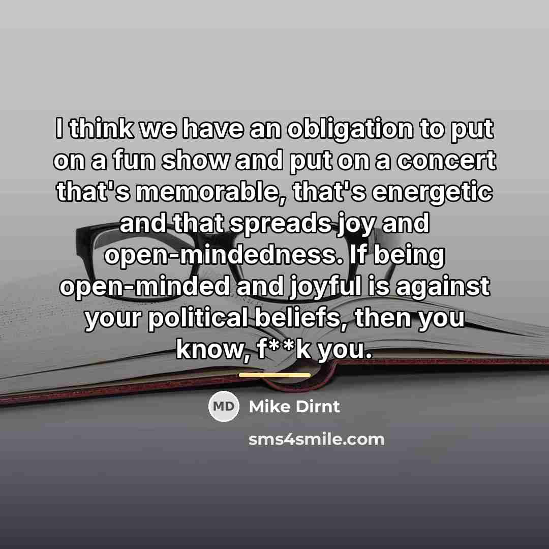 “I think we have an obligation to put on a…” quote by Mike Dirnt