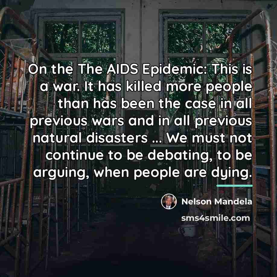“On the The AIDS Epidemic: This is a war. It…” quote by Nelson Mandela