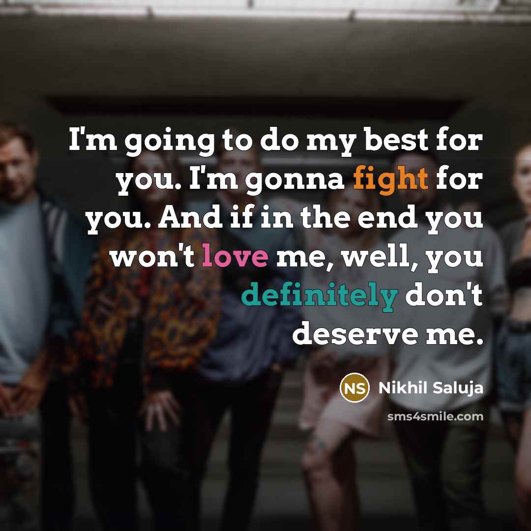 “I'm going to do my best for you. I'm gonna…” quote by Nikhil Saluja