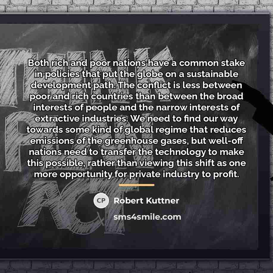 “Both rich and poor nations have a common stake in…” quote by Robert Kuttner