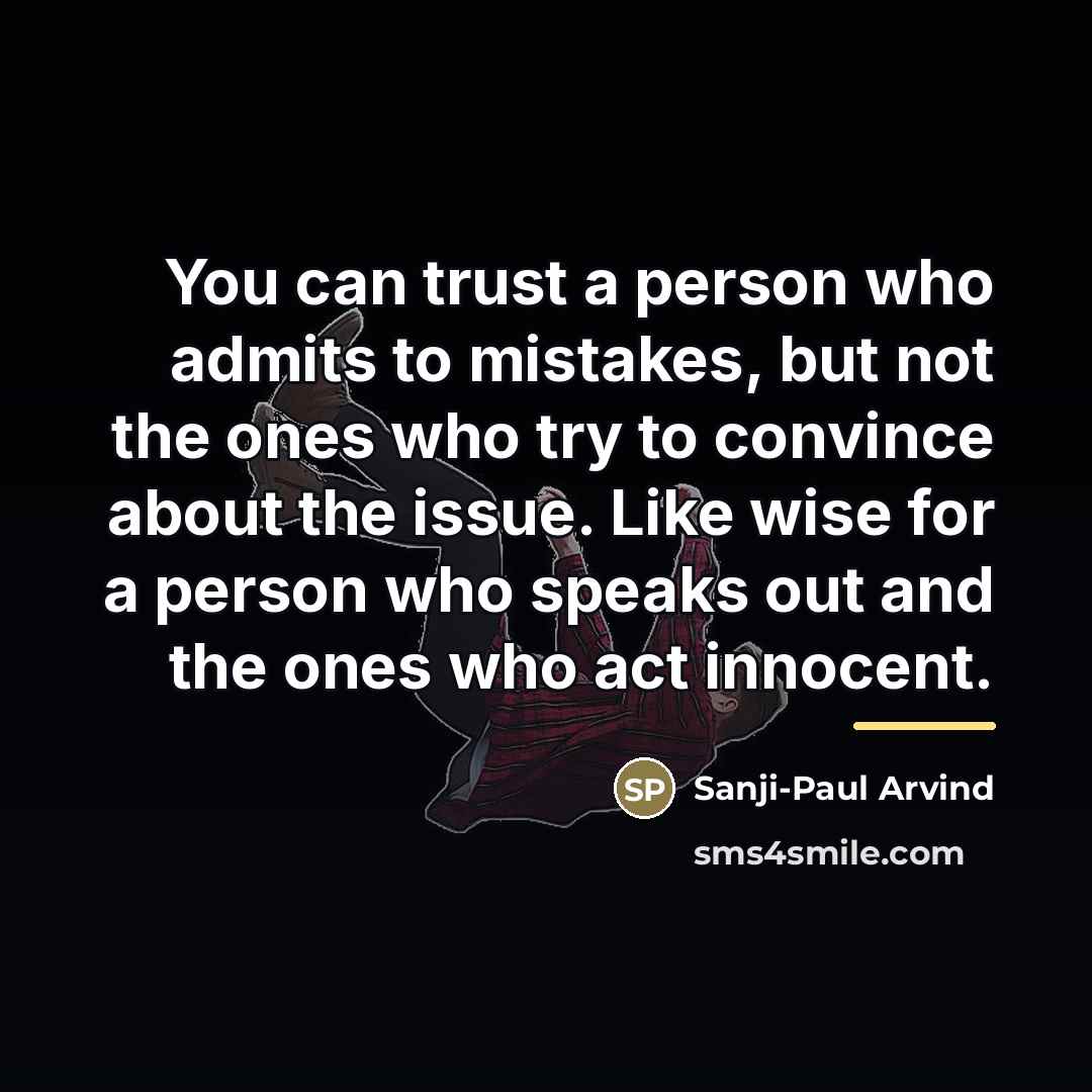 “You can trust a person who admits to mistakes, but…” quote by Sanji-Paul Arvind