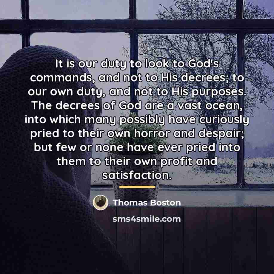 “It is our duty to look to God's commands, and…” quote by Thomas Boston
