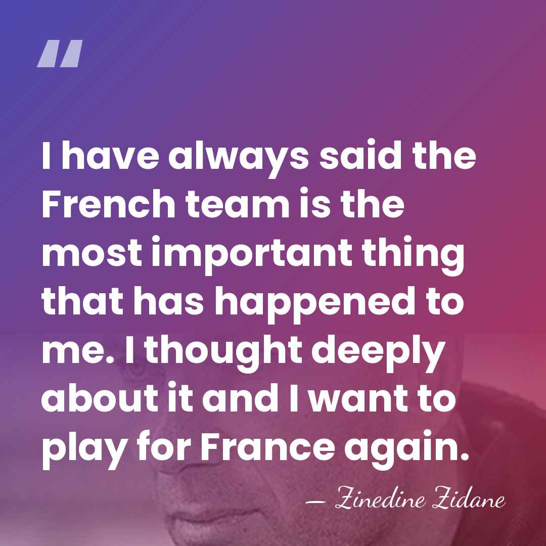 I have always said the French team is the most important thing&hellip; - Zinedine Zidane