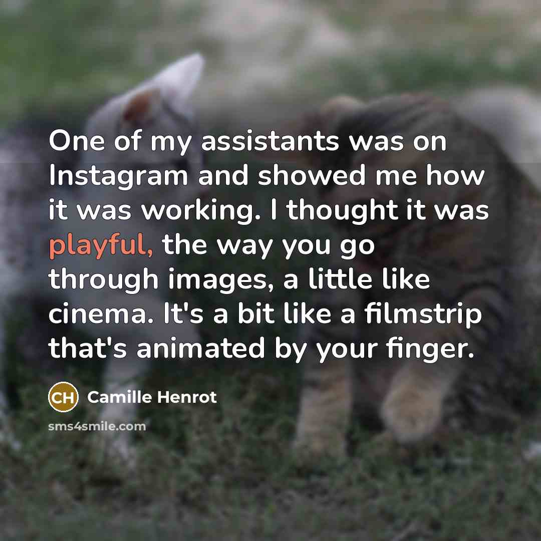 “One of my assistants was on Instagram and showed me…” quote by Camille Henrot