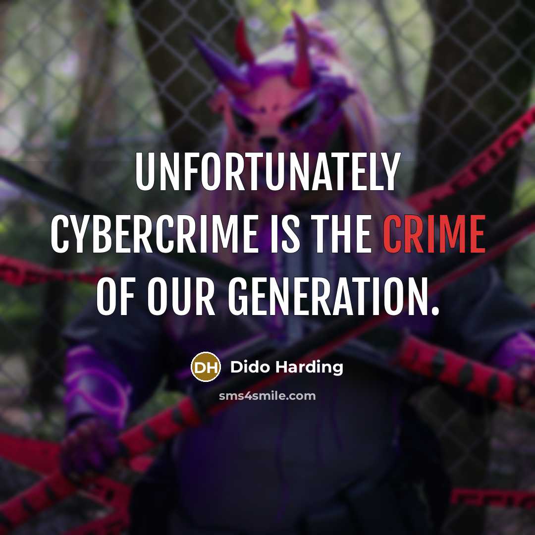 “Unfortunately cybercrime is the crime of our generation.…” quote by Dido Harding