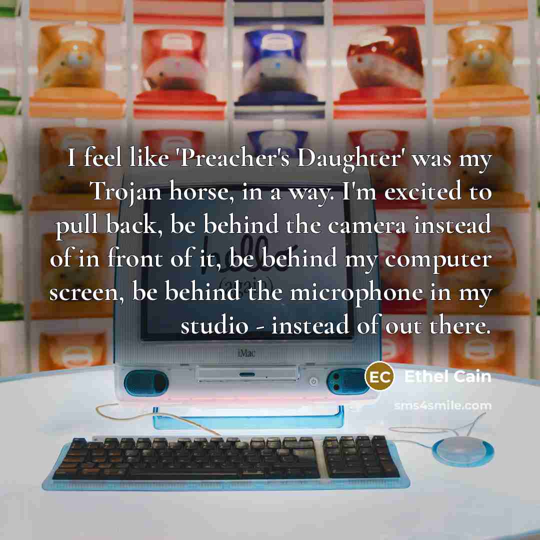 “I feel like 'Preacher's Daughter' was my Trojan horse, in…” quote by Ethel Cain