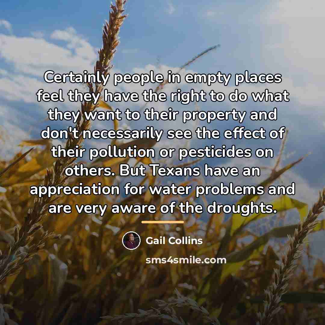 “Certainly people in empty places feel they have the right…” quote by Gail Collins