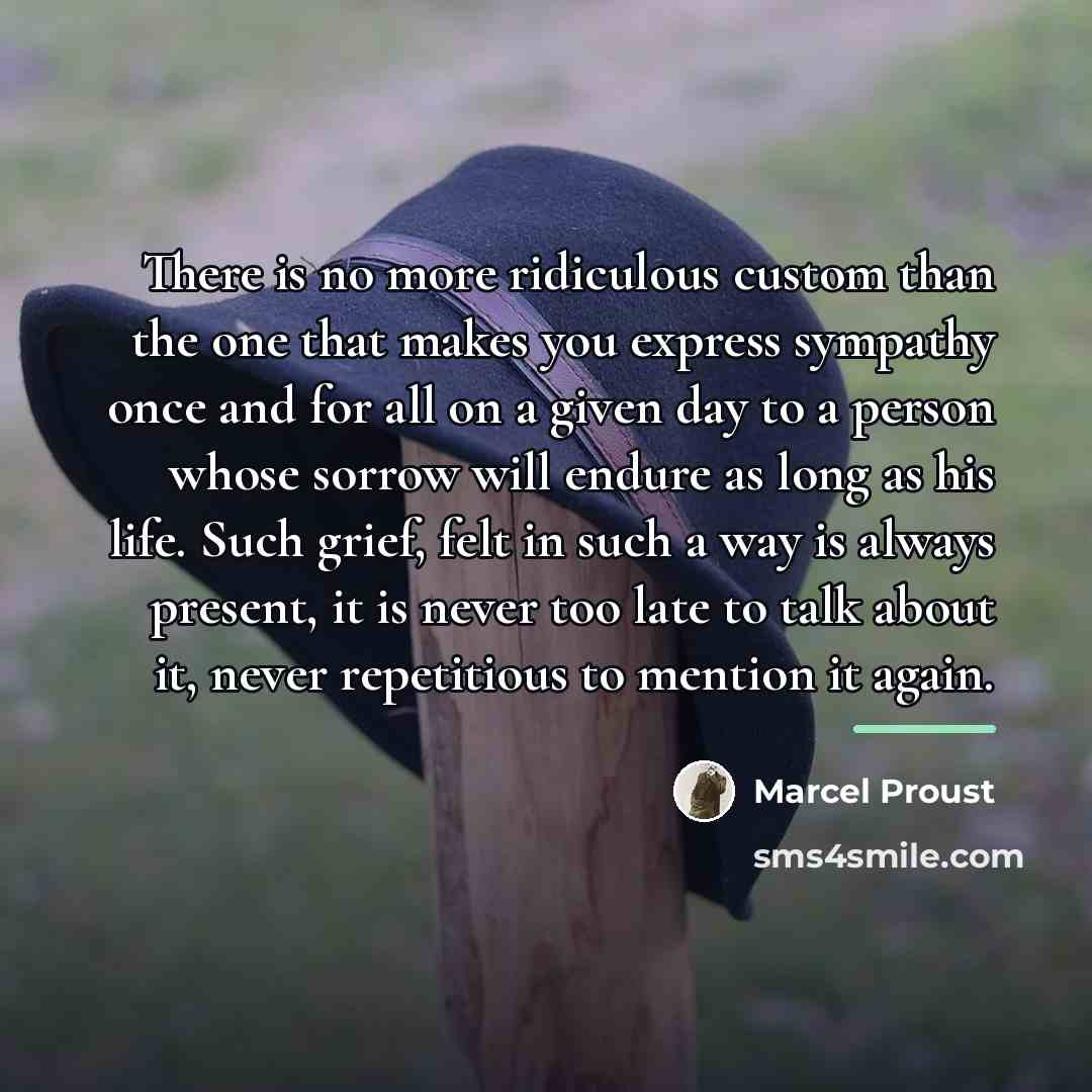 “There is no more ridiculous custom than the one that…” quote by Marcel Proust